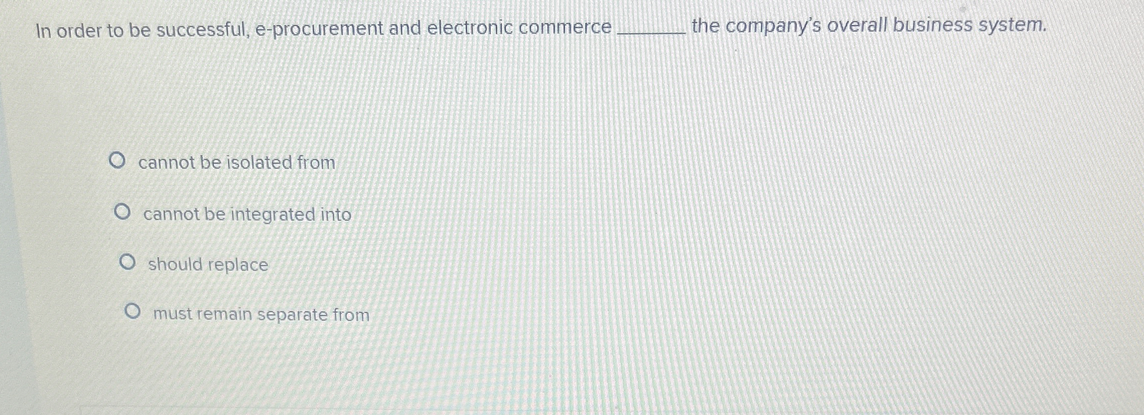  In order to be successful, e-procurement and electronic commerce q, the