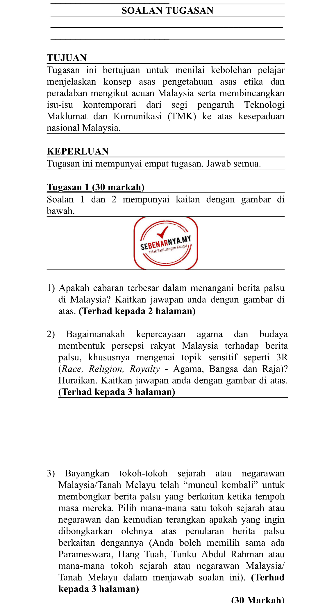  SOALAN TUGASAN_______________________________________________________________________ TUJUAN Tugasan ini bertujuan untuk menilai kebolehan pelajar menjelaskan