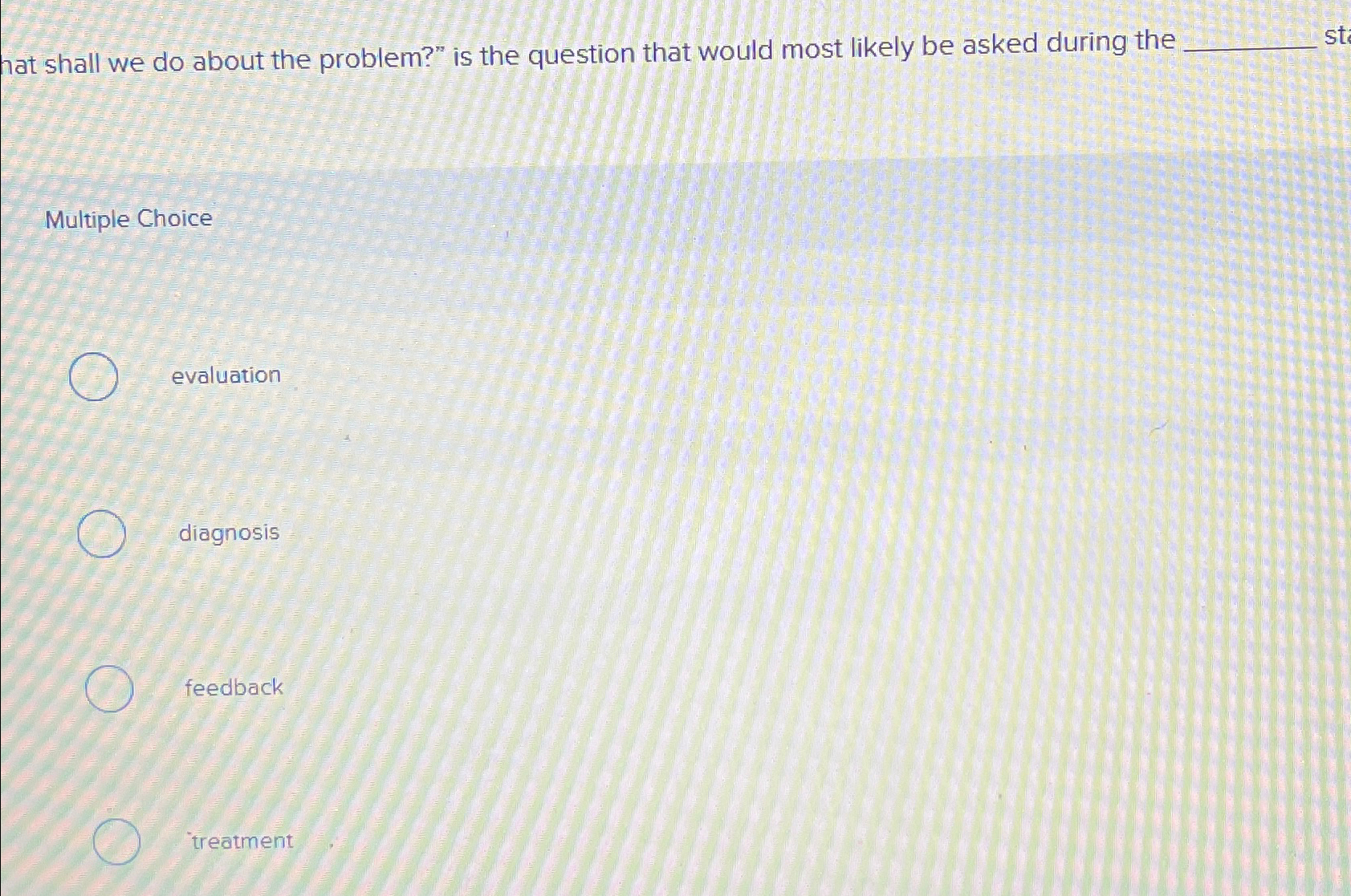 hat shall we do about the problem?" is the question that
