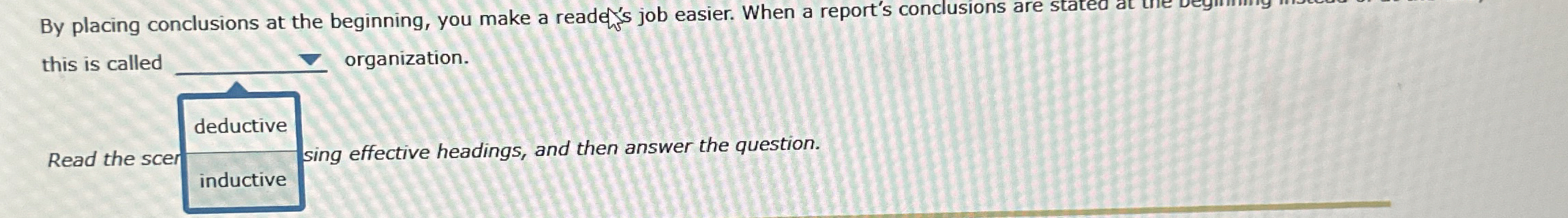  By placing conclusions at the beginning, you make a readens job