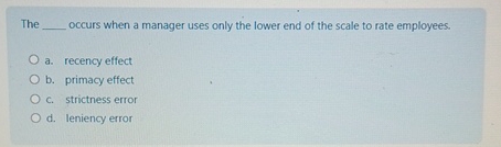  The occurs when a manager uses only the lower end of