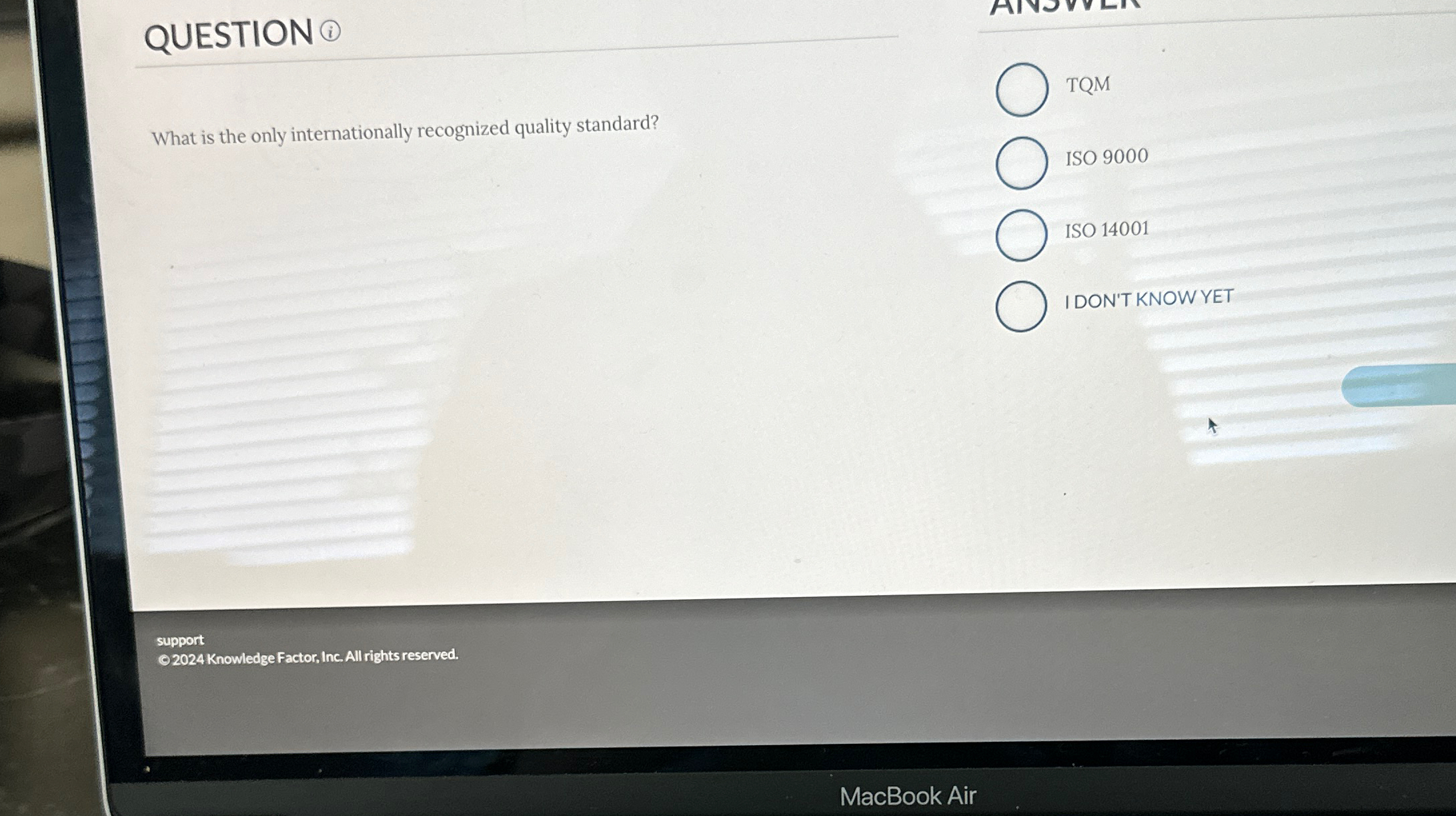  QUESTION (i) What is the only internationally recognized quality standard? TQM