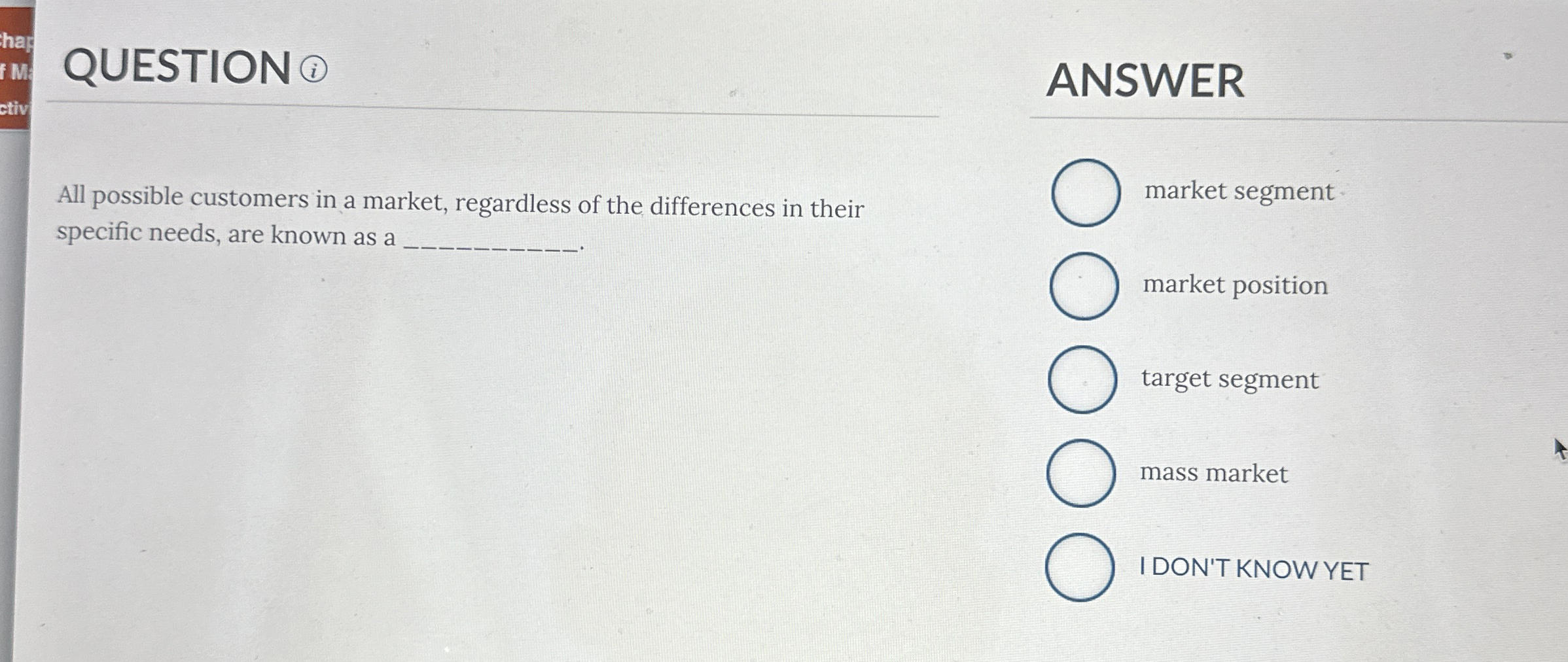  QUESTION (i) ANSWER All possible customers in a market, regardless of