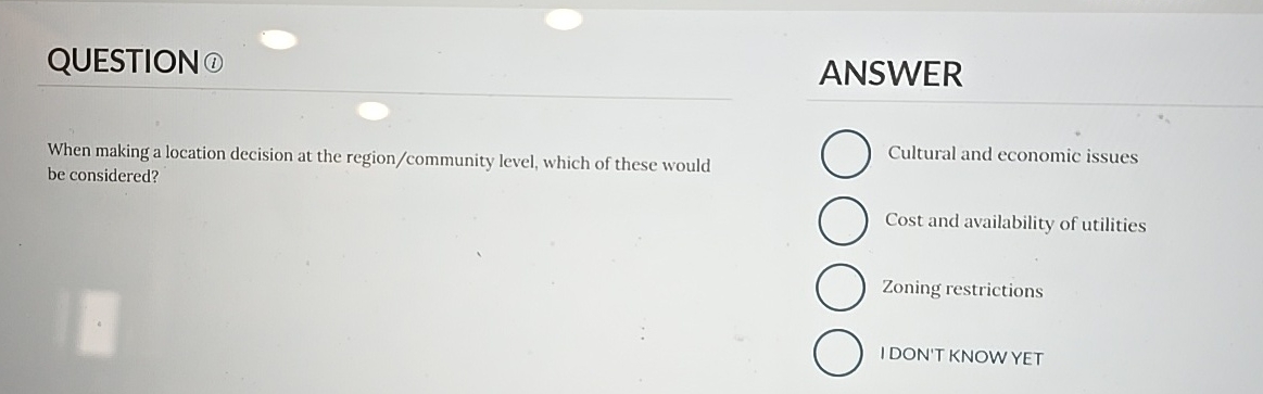 QUESTION (1) ANSWER When making a location decision at the region/community