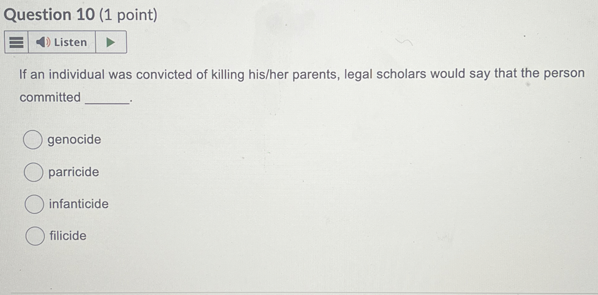  Question 10(1 point) Listen If an individual was convicted of killing