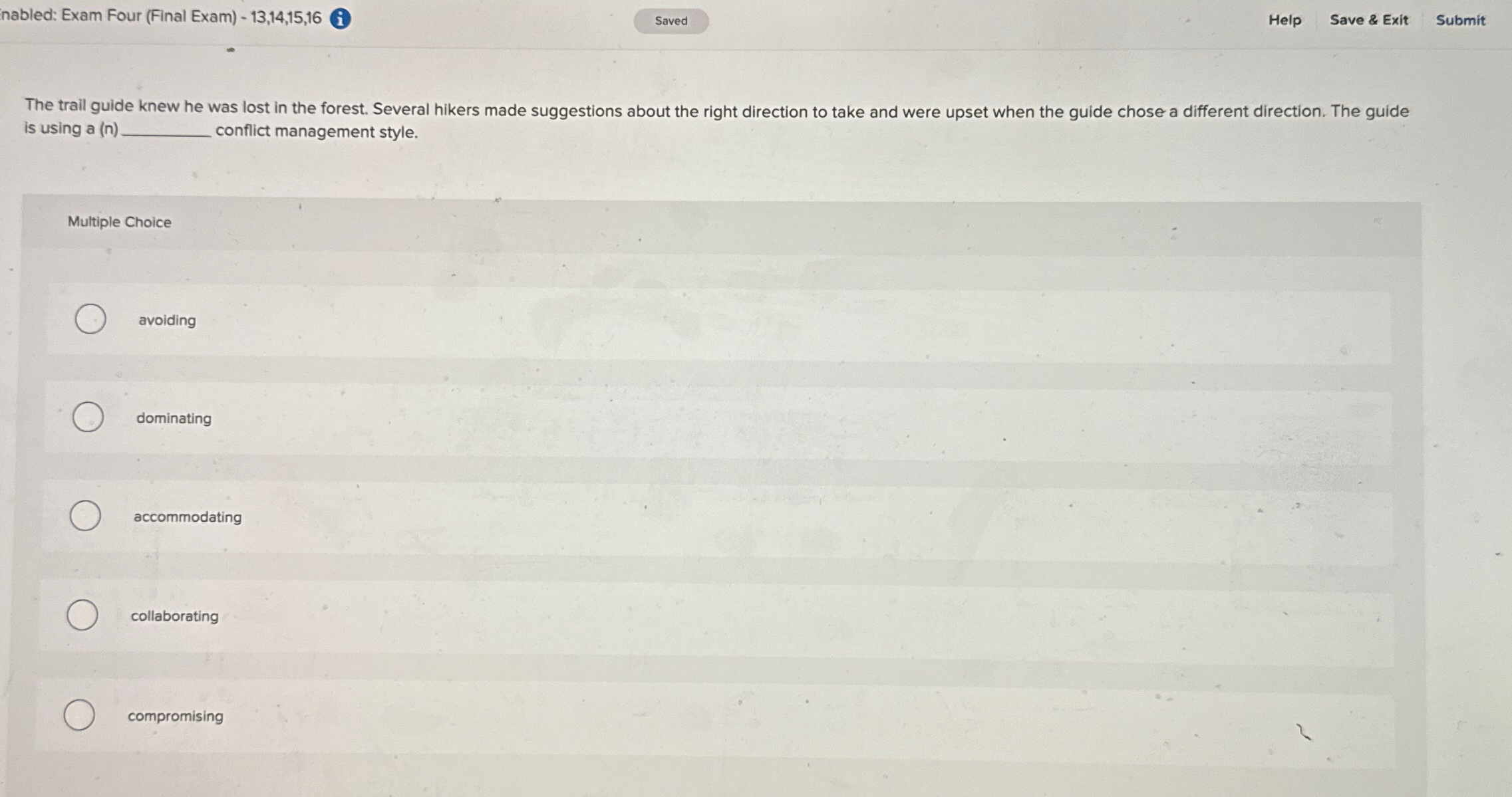  nabled: Exam Four (Final Exam)-13,14,15,16 Help Save & Exit Submit The