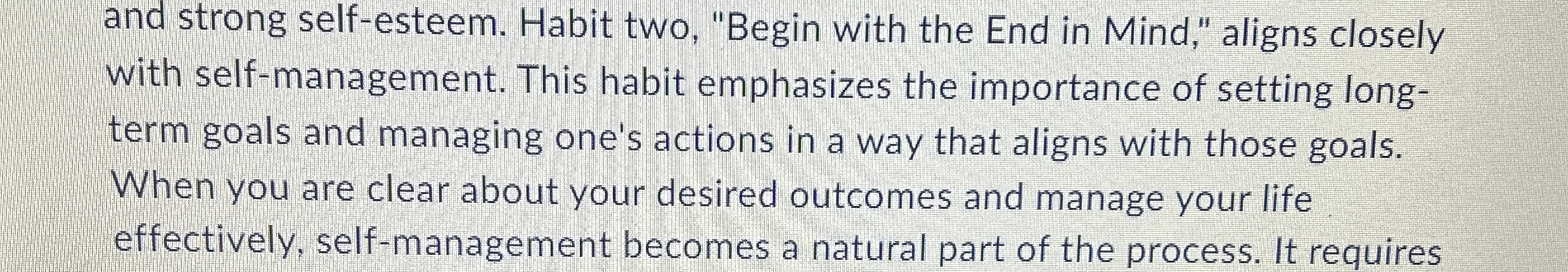  and strong self-esteem. Habit two, "Begin with the End in Mind,"
