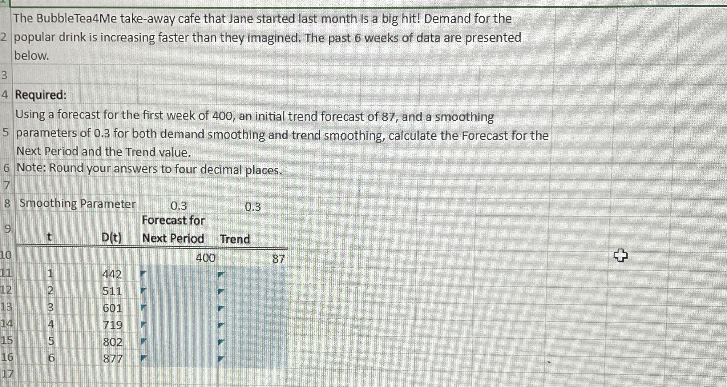  The BubbleTea4Me take-away cafe that Jane started last month is a