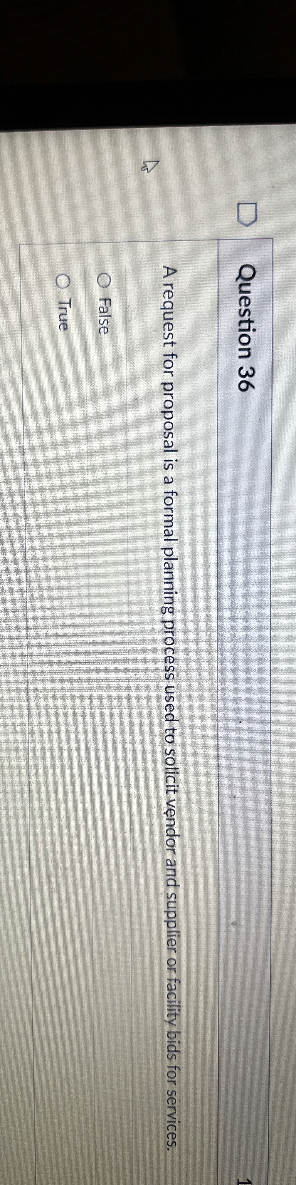  Question 36 A request for proposal is a formal planning process