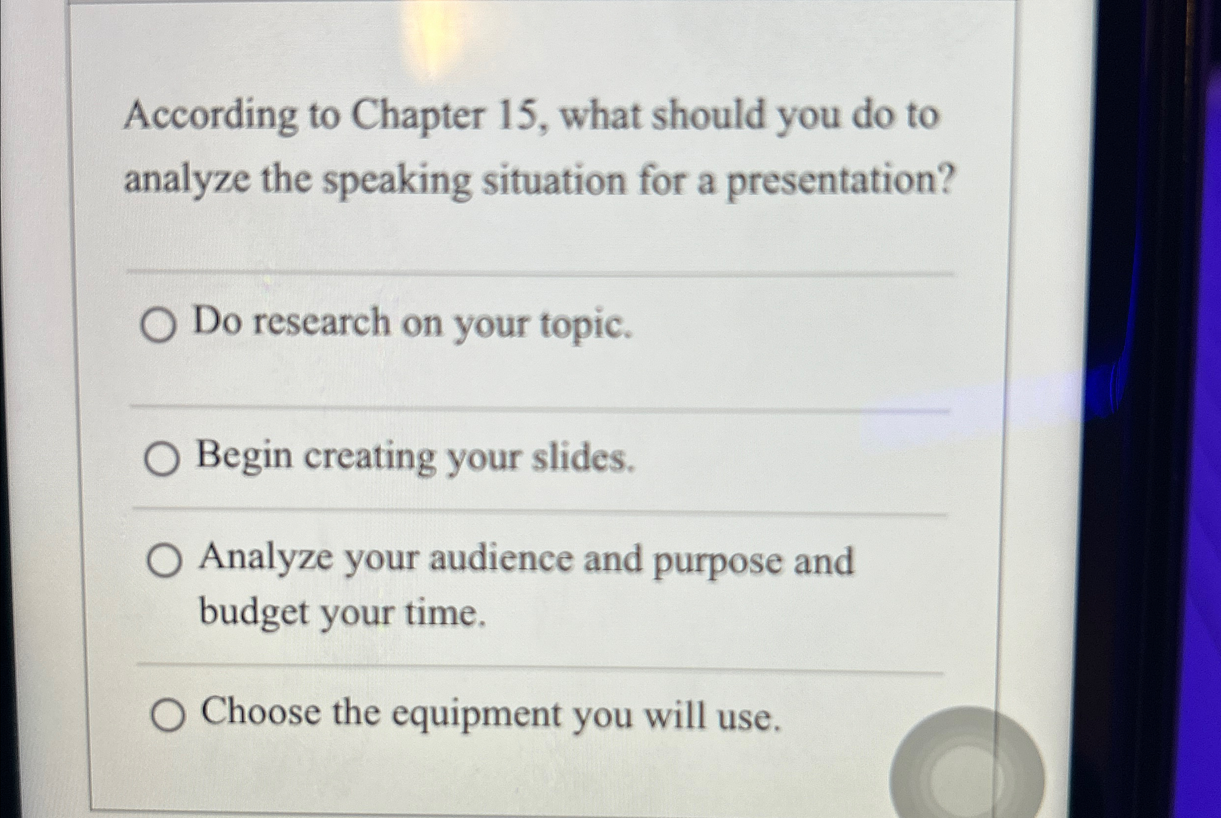  According to Chapter 15, what should you do to analyze the