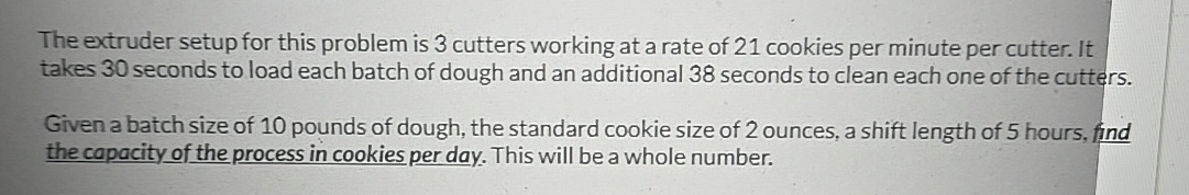  The extruder setup for this problem is 3 cutters working at