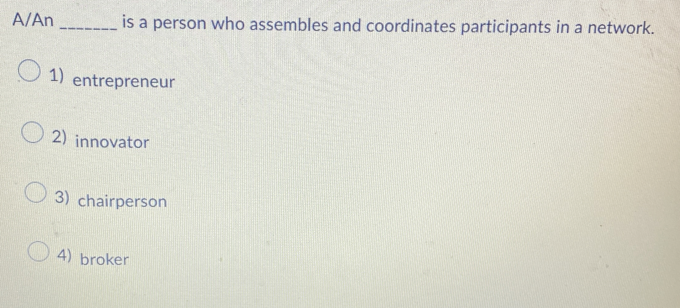  A/An q, is a person who assembles and coordinates participants in