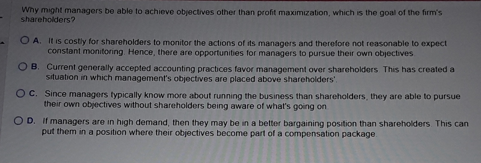  Why might managers be able to achieve objectives other than profit