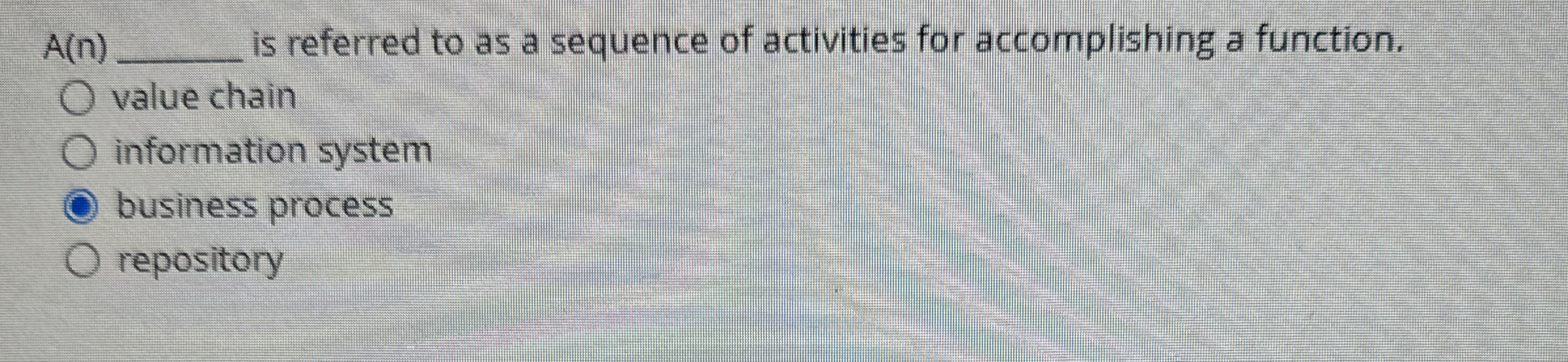  A(n)q, is referred to as a sequence of activities for accomplishing