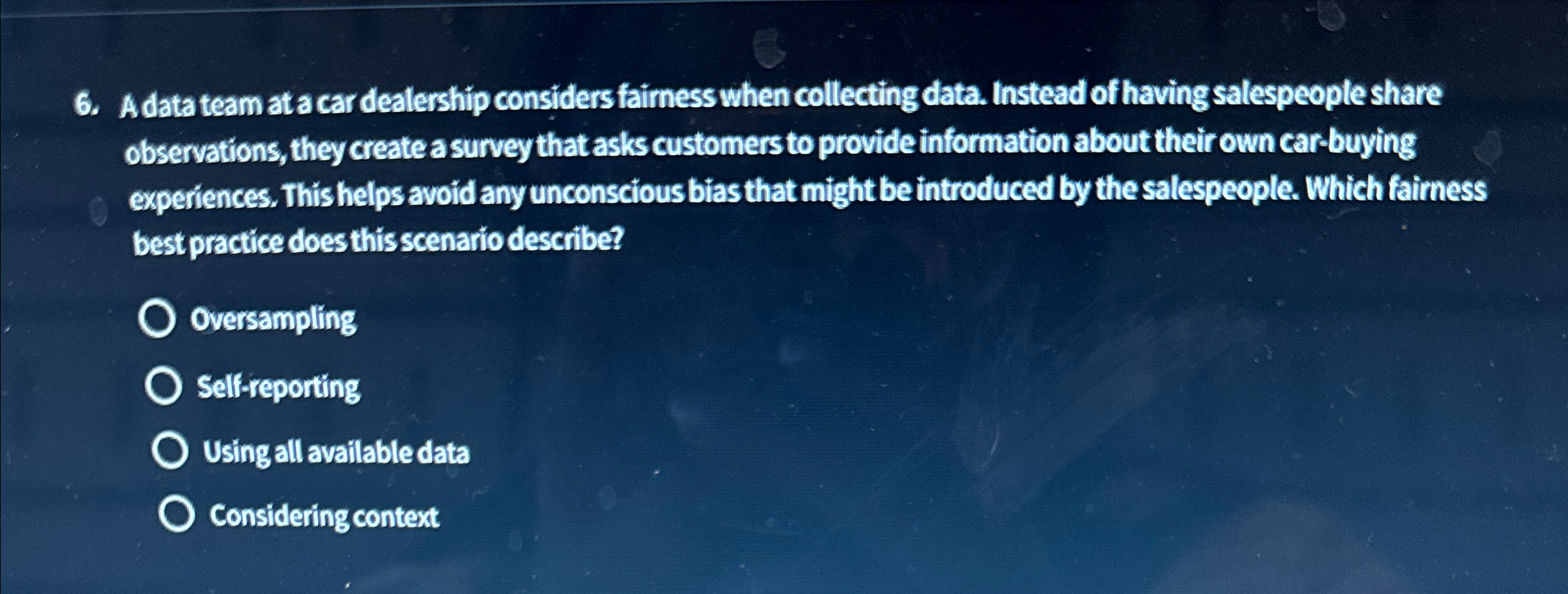  A data team at a car dealership considers fairness when collecting