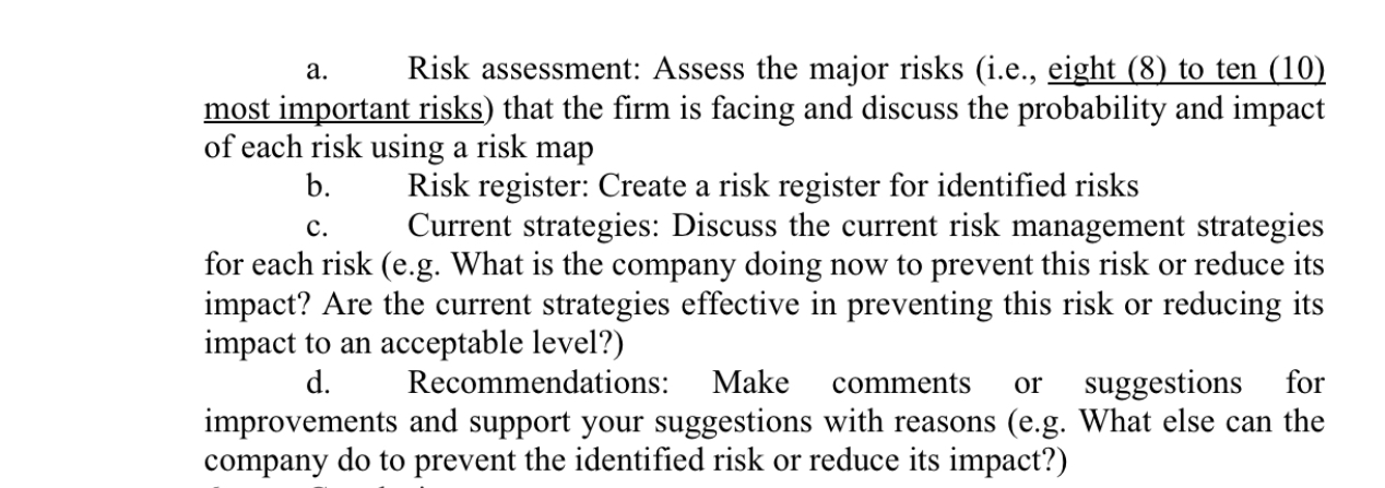  a. Risk assessment: Assess the major risks (i.e., eight (8) to