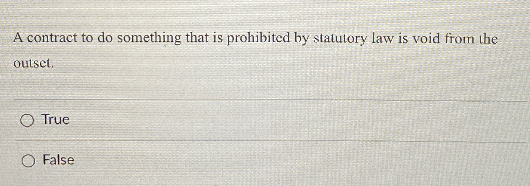  A contract to do something that is prohibited by statutory law