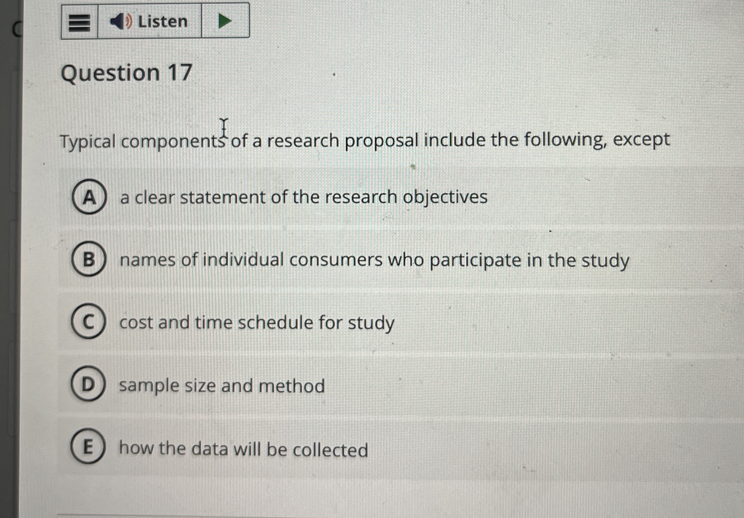  Question 17 Typical components of a research proposal include the following,