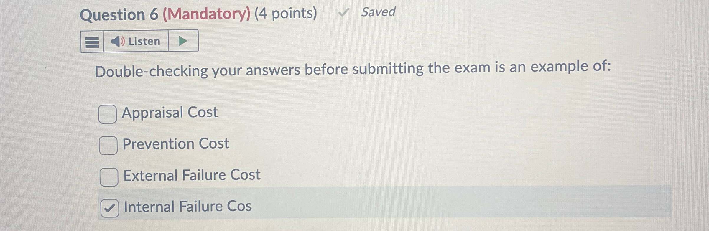  Question 6(Mandatory)(4 points) Saved Listen Double-checking your answers before submitting the