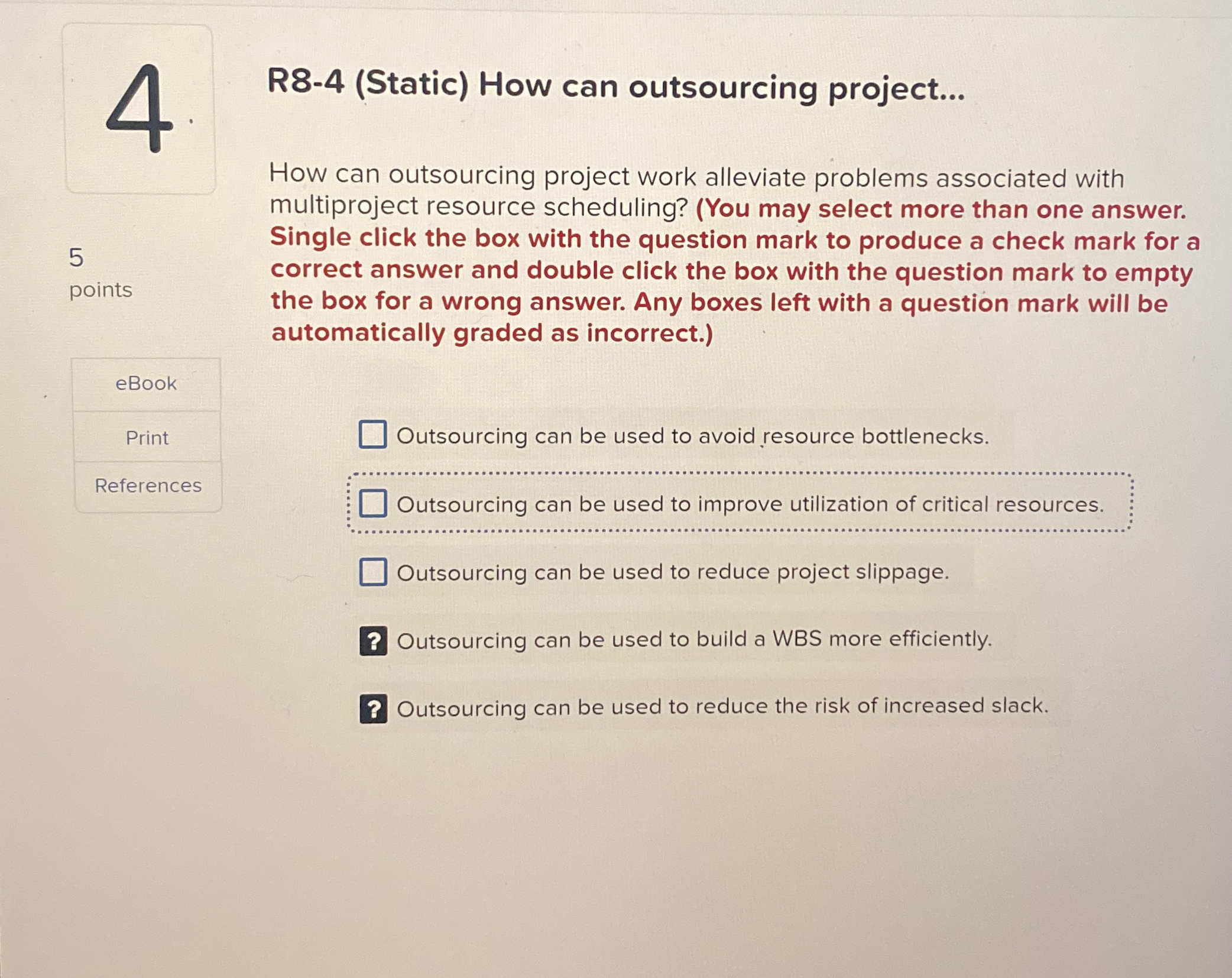  4 5 points q, R8-4(Static) How can outsourcing project... How can