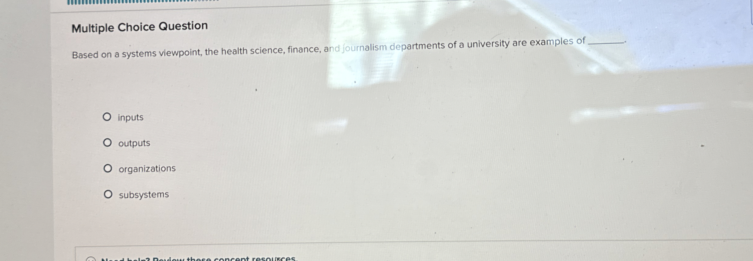  Multiple Choice Question Based on a systems viewpoint, the health science,