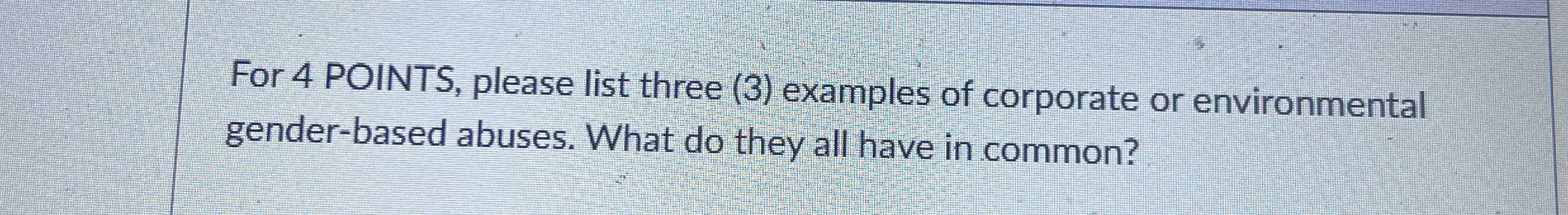  For 4 POINTS, please list three (3) examples of corporate or