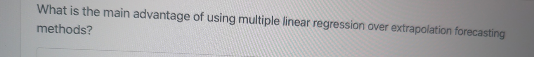  What is the main advantage of using multiple linear regression over