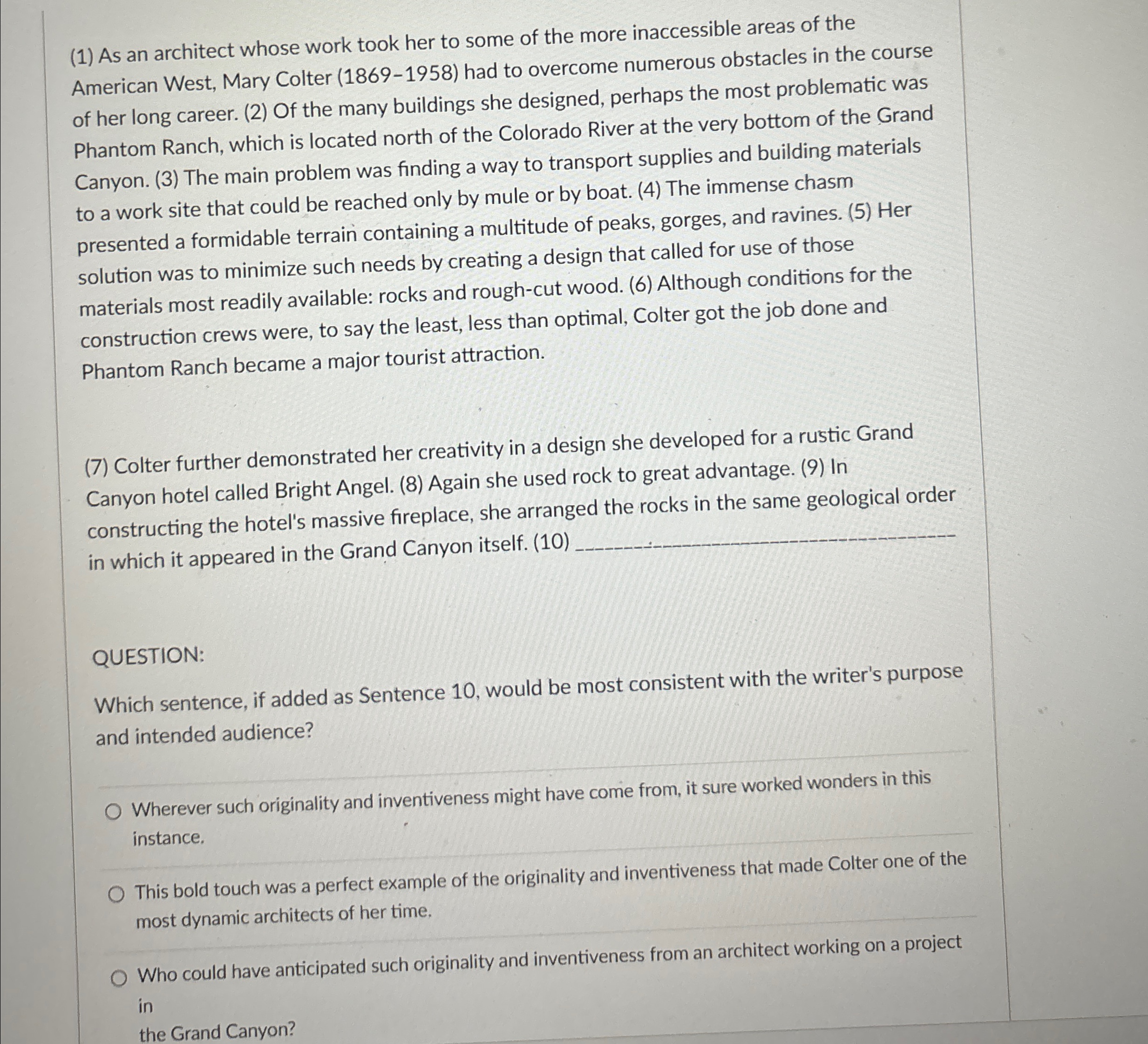  (1) As an architect whose work took her to some of