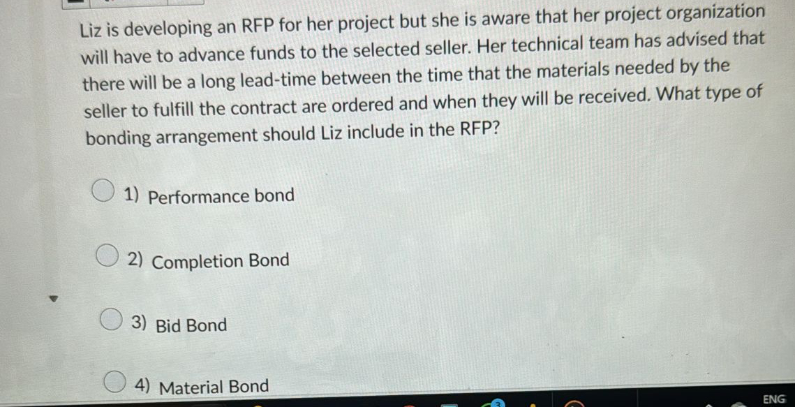  Liz is developing an RFP for her project but she is