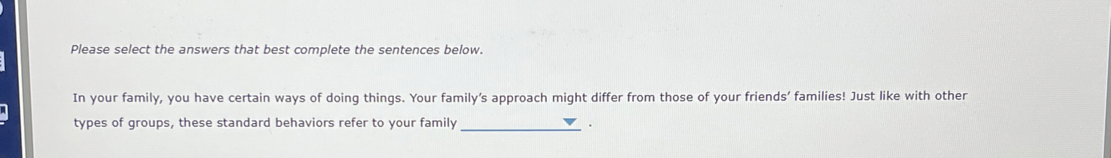  Please select the answers that best complete the sentences below. In