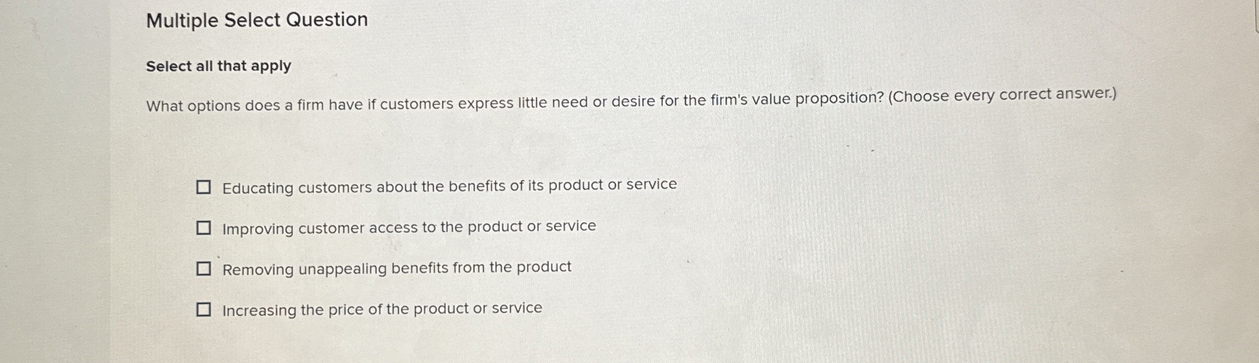  Multiple Select Question Select all that apply What options does a