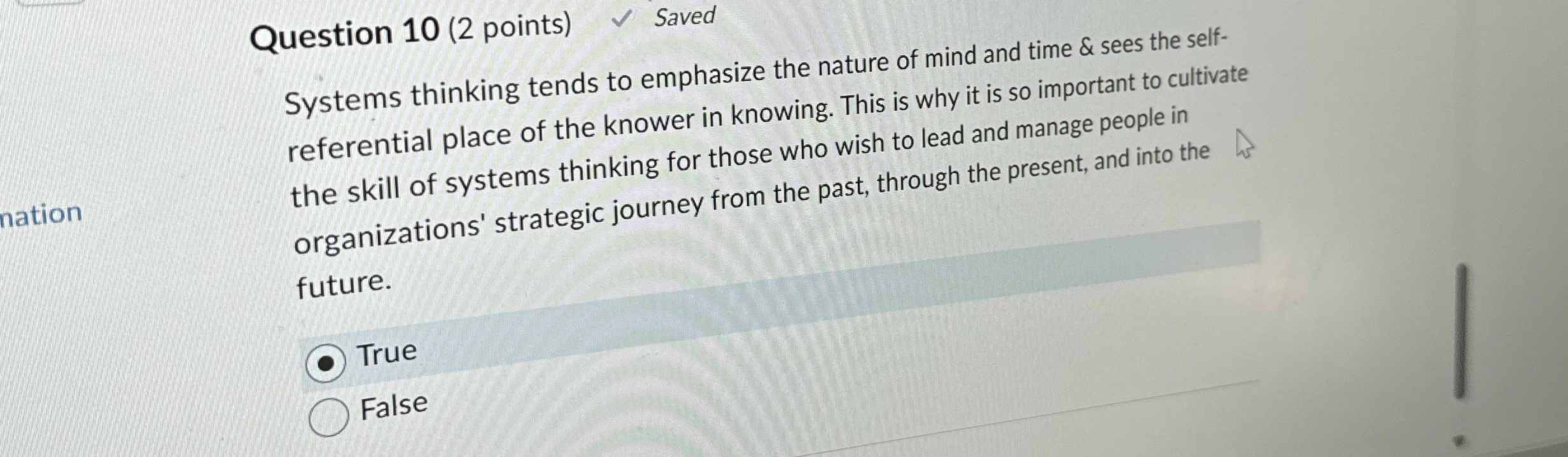  Question 10(2 points) Saved Systems thinking tends to emphasize the nature