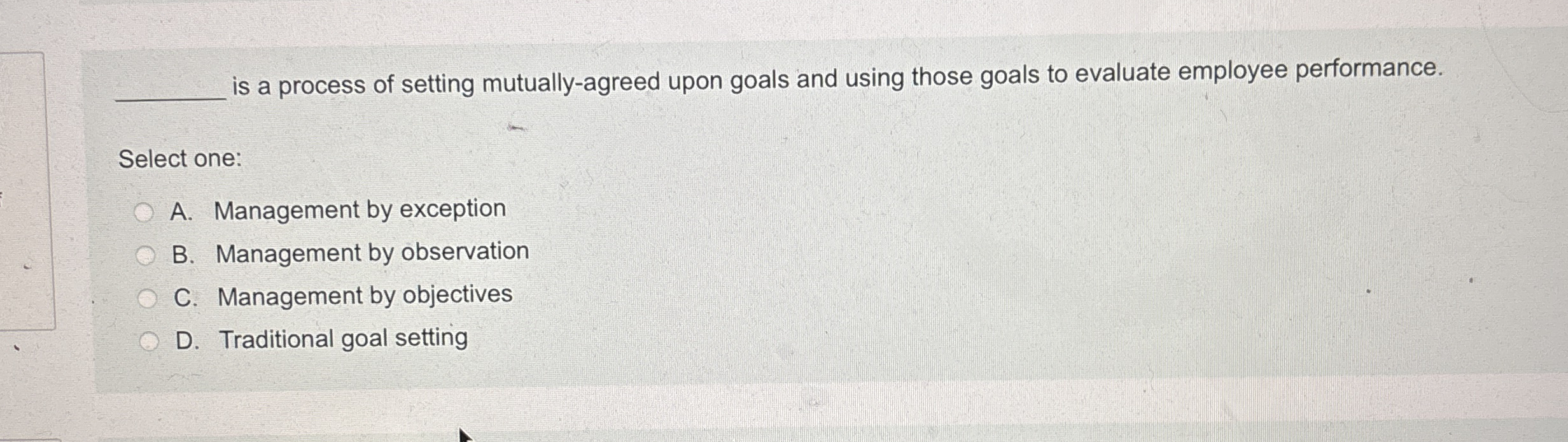  is a process of setting mutually-agreed upon goals and using those