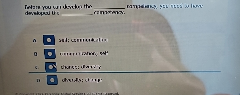  Before you can develop the competency, you need to have developed