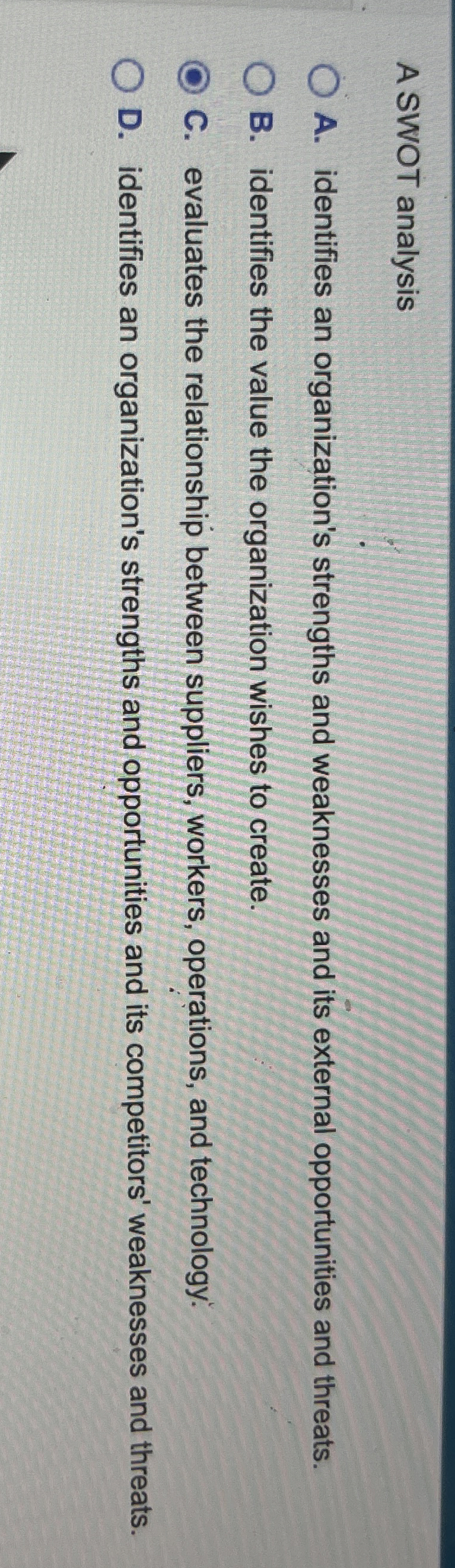  A Turing Test determines the strength of an encryption method. True