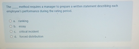  The method requires a manager to prepare a written statement describing