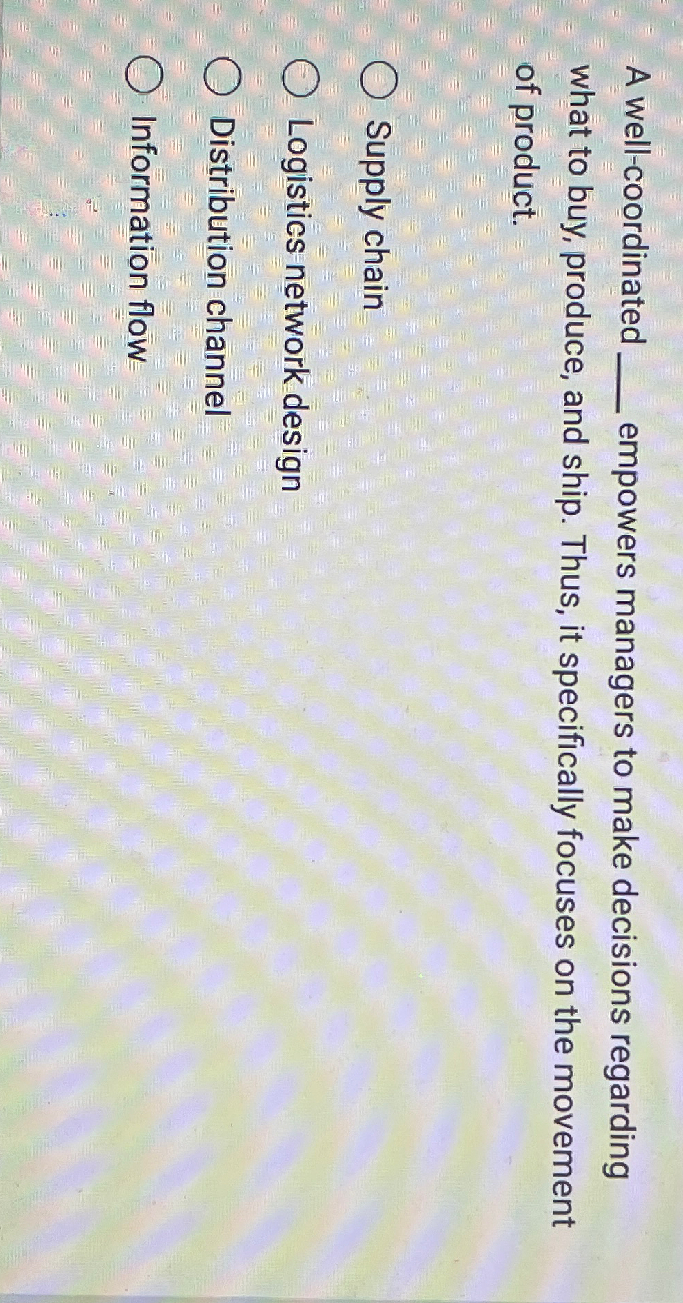  A well-coordinated q, empowers managers to make decisions regarding what to