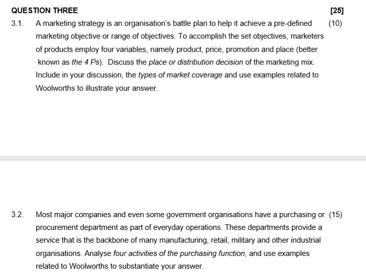  QUESTION THREE 3.1. A marketing strategy is an organisation's battle plan