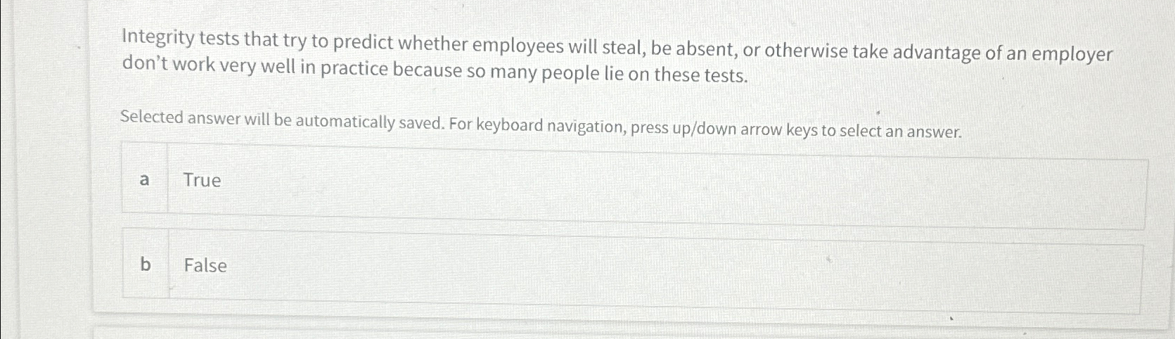  Integrity tests that try to predict whether employees will steal, be