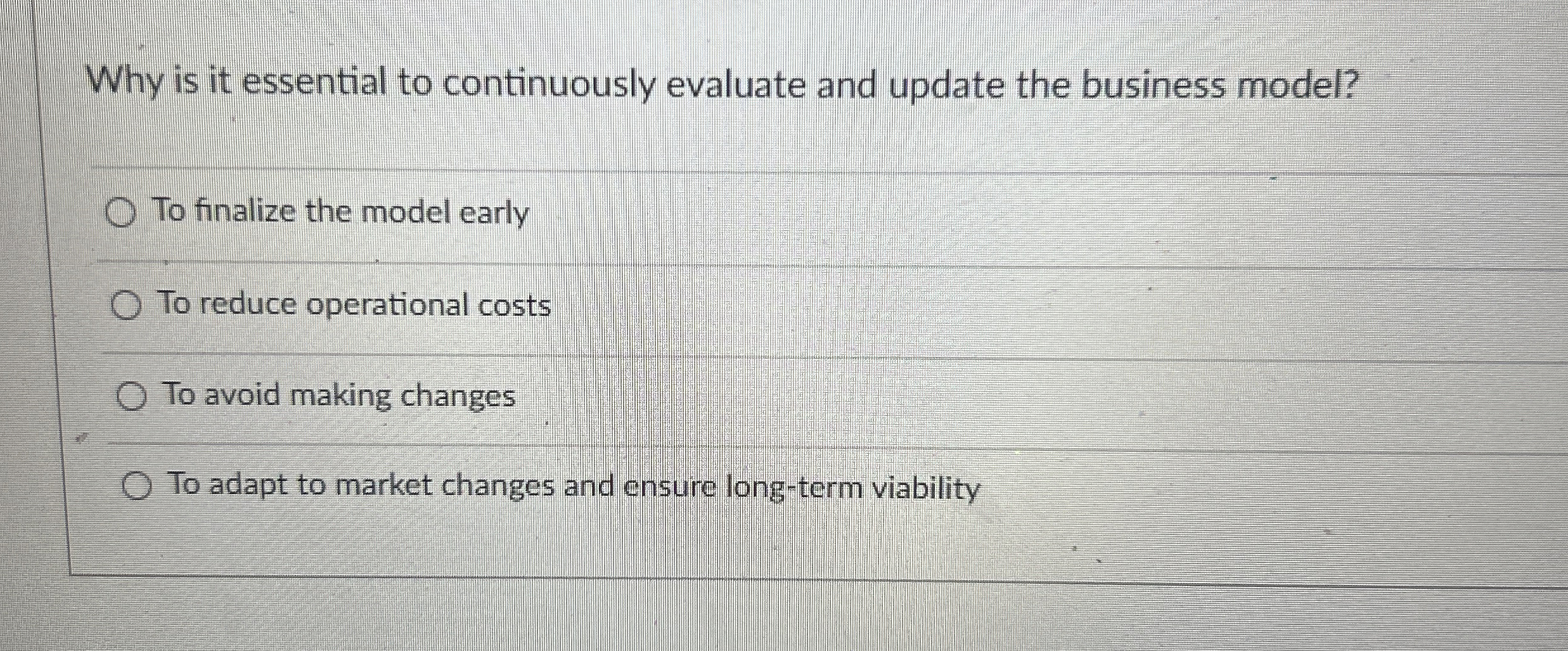  Why is it essential to continuously evaluate and update the business