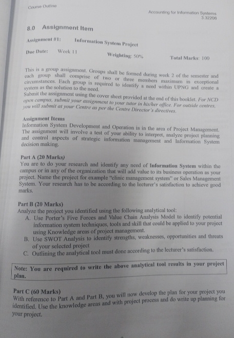  8.0 Assignment Item Assignment #I: Information System Project Due Date: Week