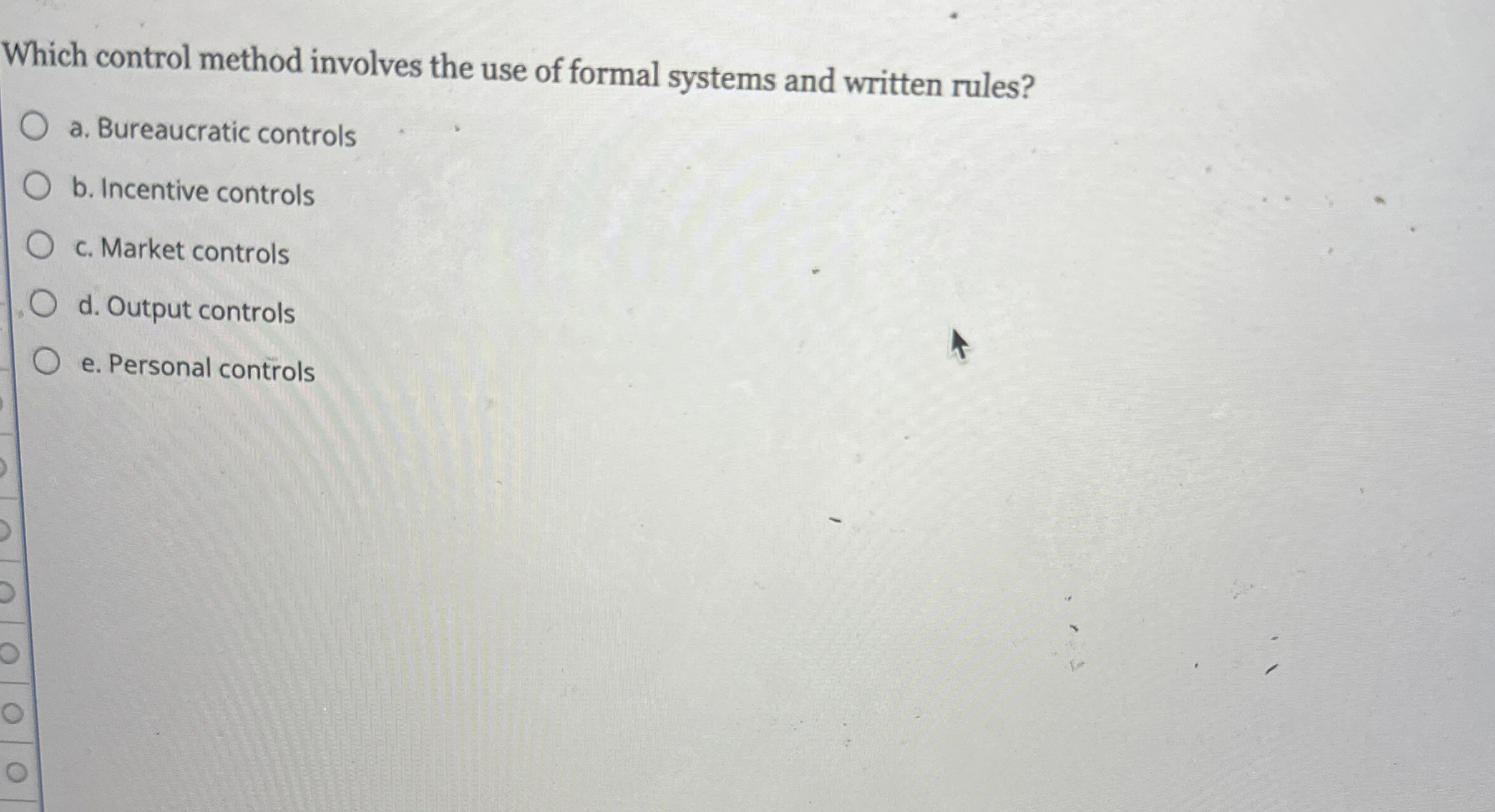  Which control method involves the use of formal systems and written