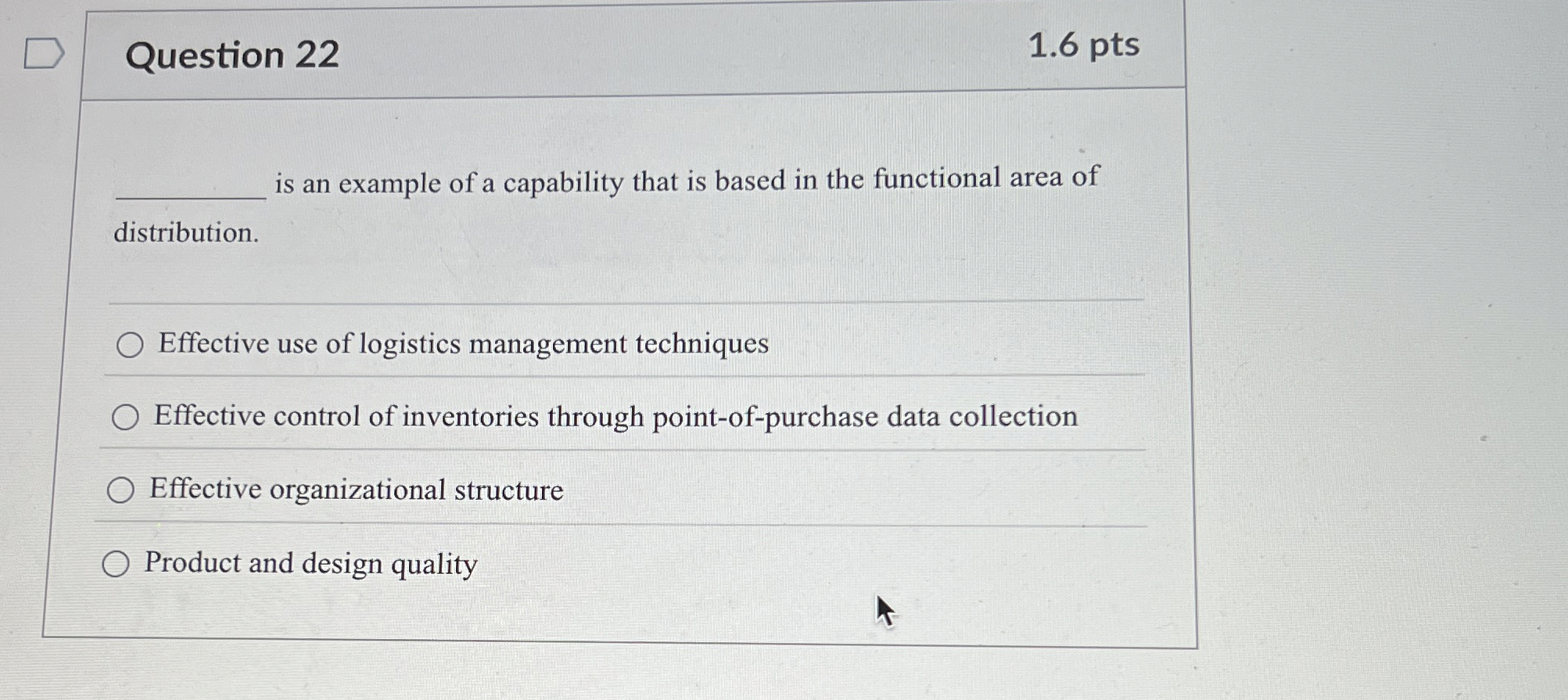  Question 22 1.6 pts is an example of a capability that