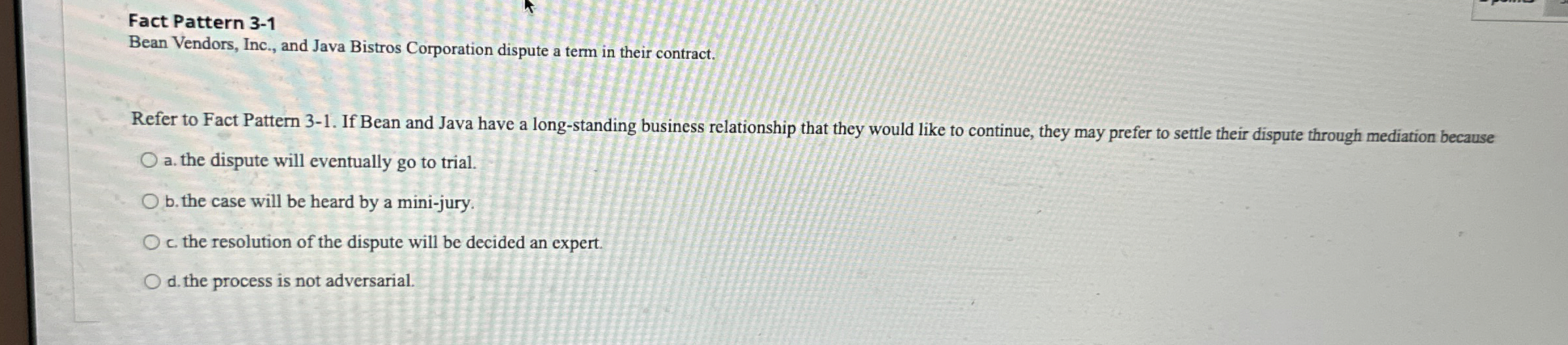  Fact Pattern 3-1 Bean Vendors, Inc., and Java Bistros Corporation dispute