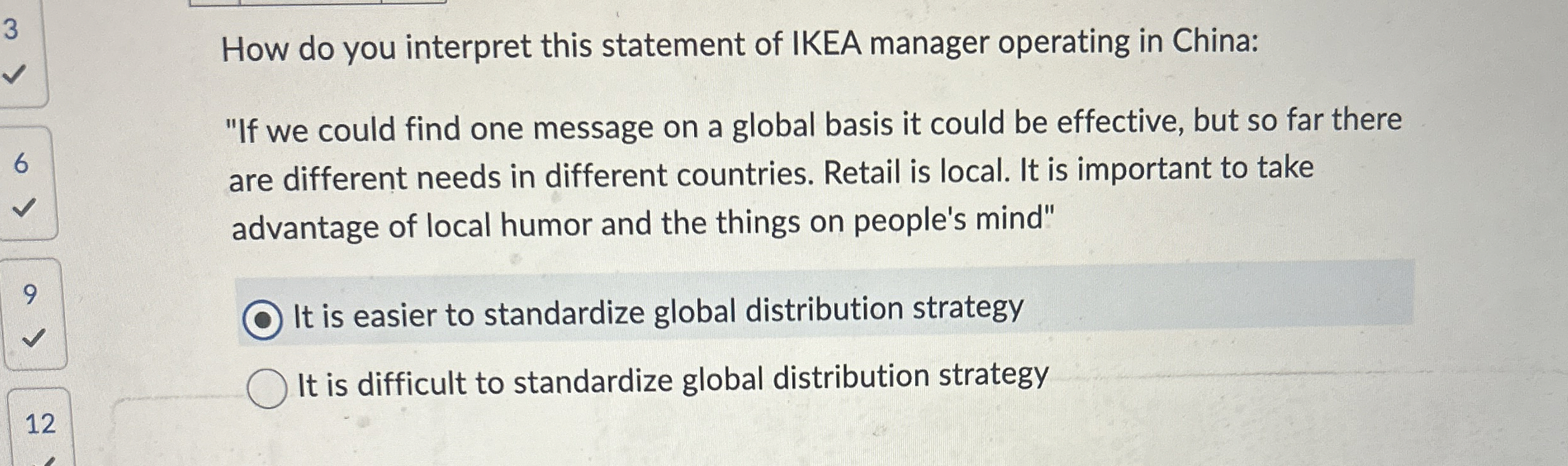  How do you interpret this statement of IKEA manager operating in