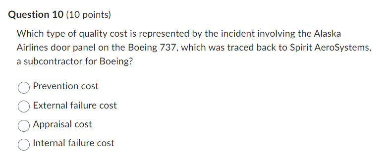  Question 10(10 points) Which type of quality cost is represented by