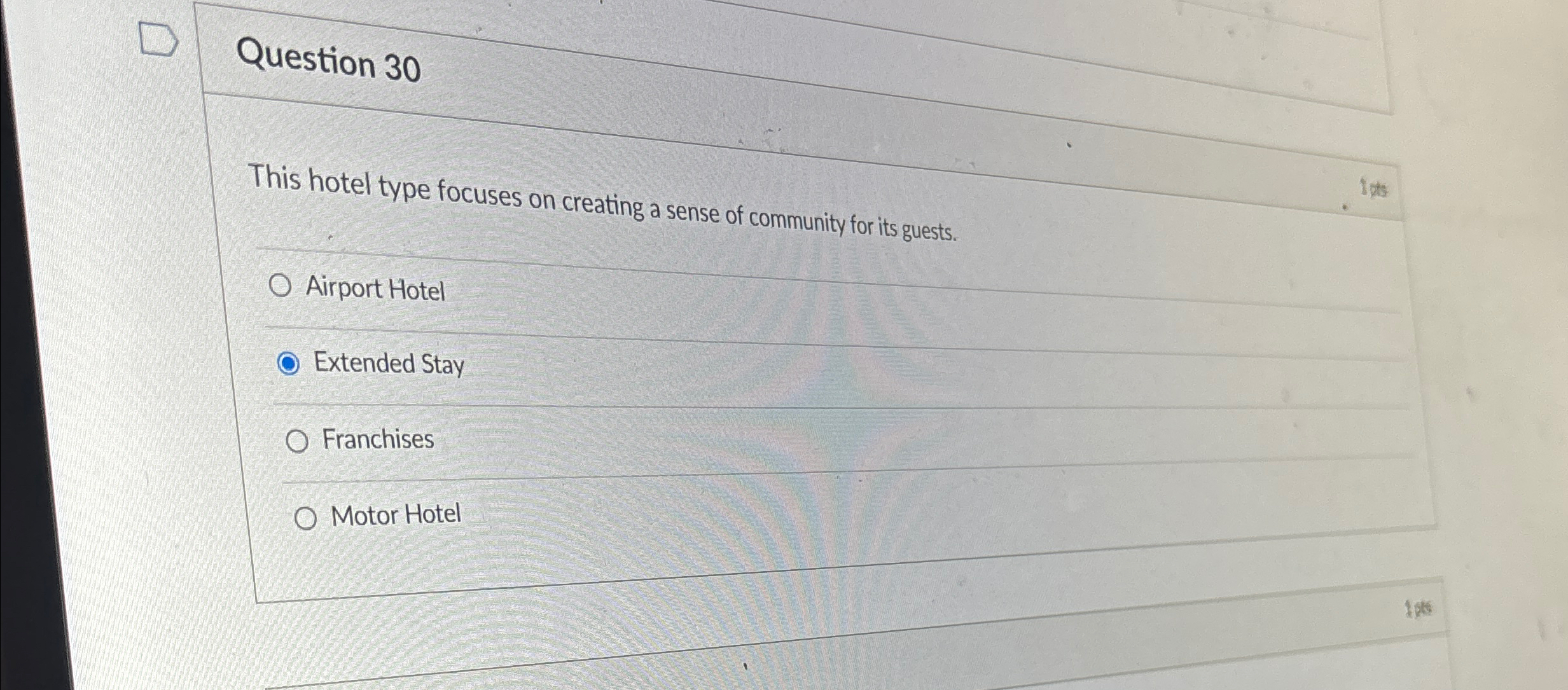  Question 30 This hotel type focuses on creating a sense of