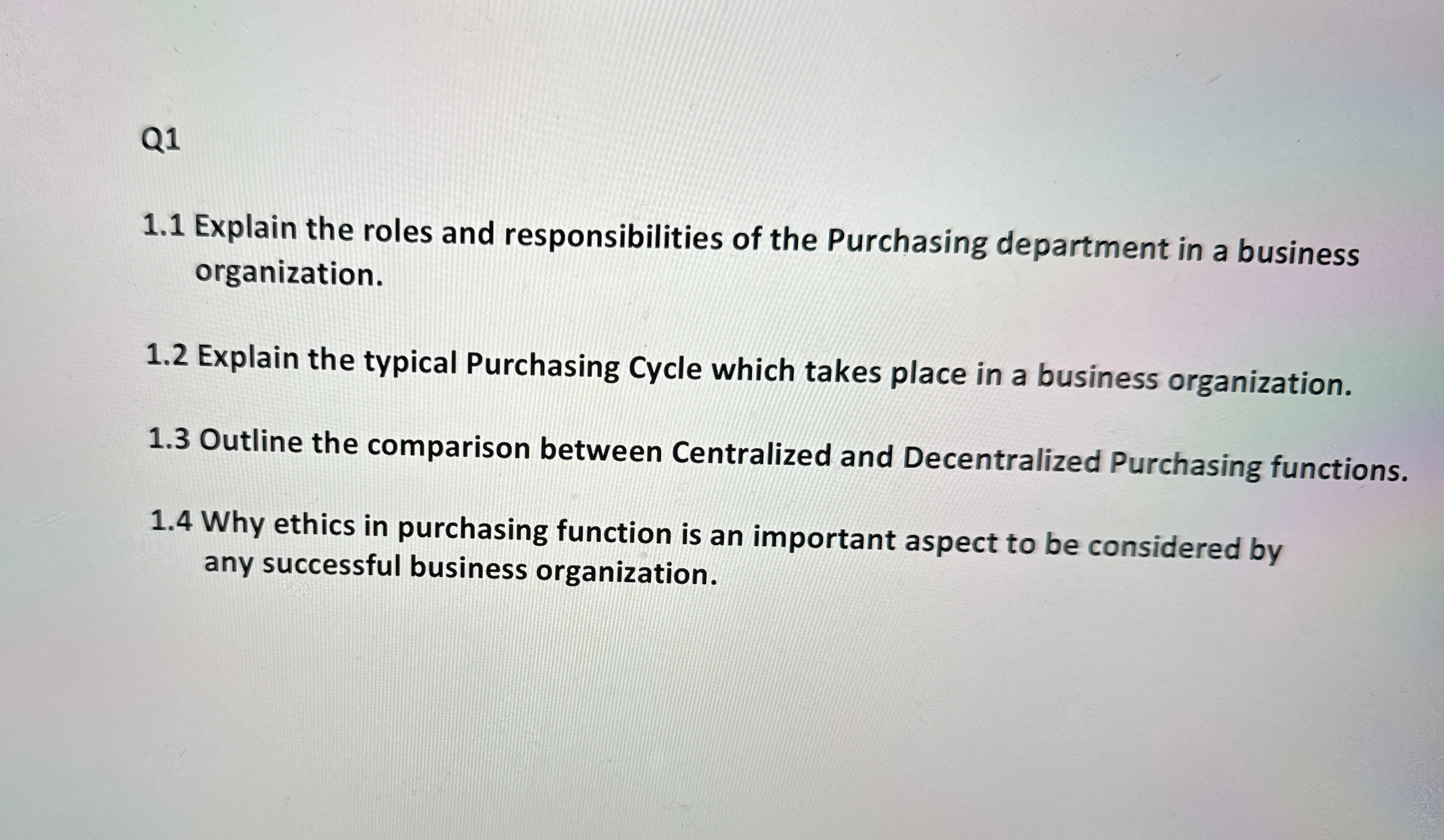  Q1 1.1 Explain the roles and responsibilities of the Purchasing department