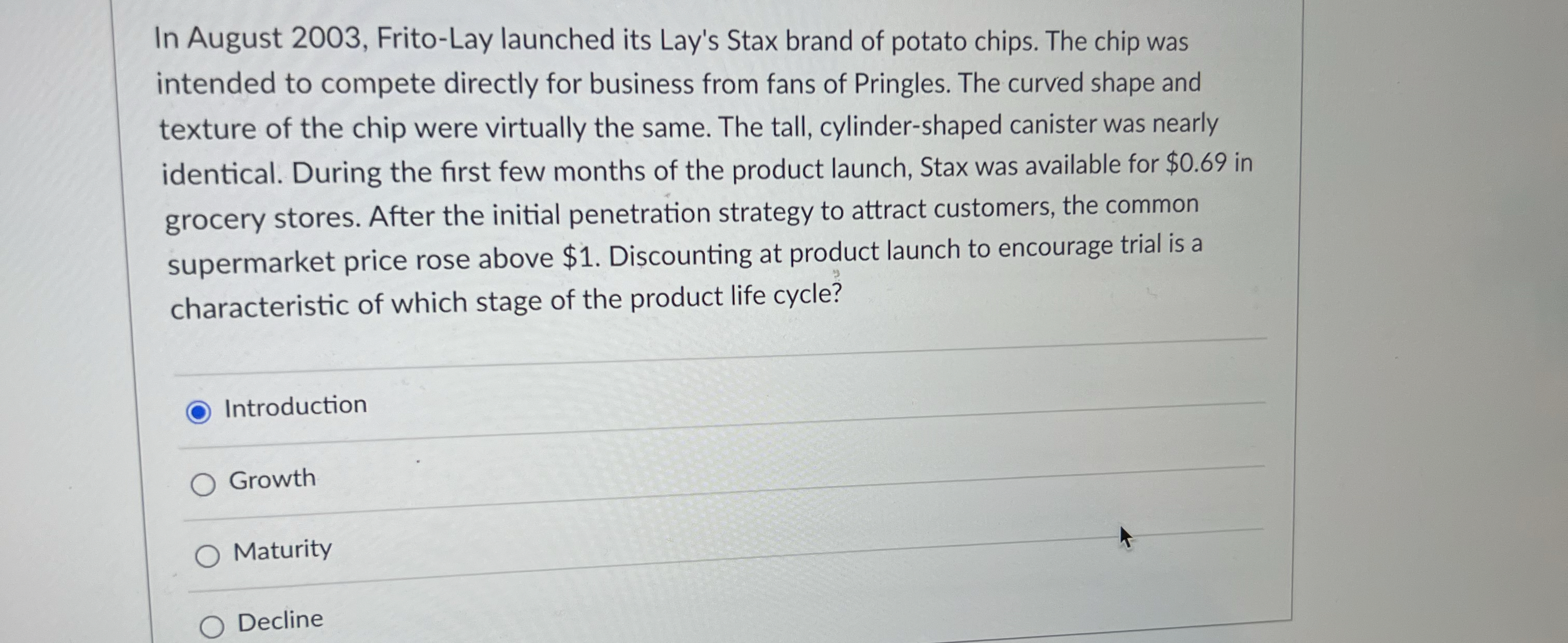  In August 2003, Frito-Lay launched its Lay's Stax brand of potato