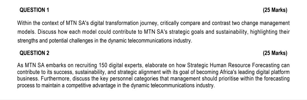  QUESTION 1 (25 Marks) Within the context of MTN SA's digital